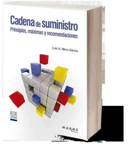 Cadena de Suministro. Principios, Máximas y Recomendaciones