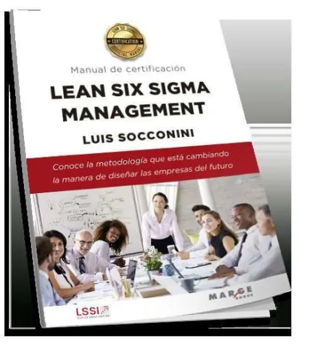 Lean Six Sigma Management. Manual de Certificación