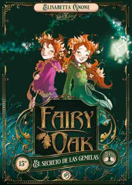 Fairy Oak 1. El Secreto de las Gemelas