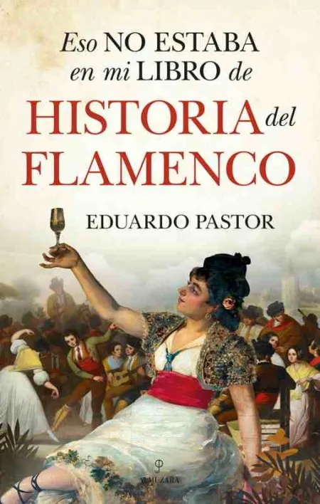 Eso no Estaba en mi Libro de Historia del Flamenco