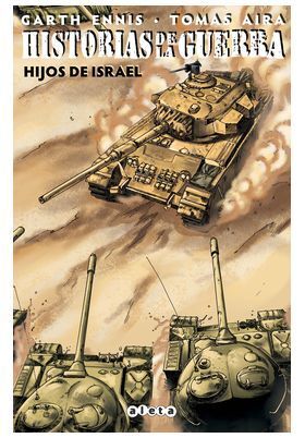 HISTORIAS DE LA GUERRA 02: HIJOS DE ISRAEL