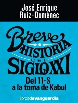 Breve Historia del Siglo Xxi