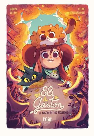 ELI & GASTÓN. EL BOSQUE DE LOS RECUERDOS