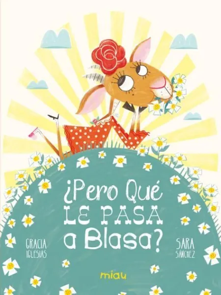 ¿Pero qué le Pasa a Blasa?