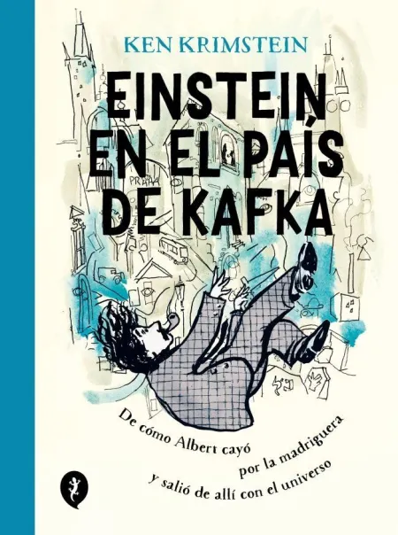 Einstein en Tierra de Kafka