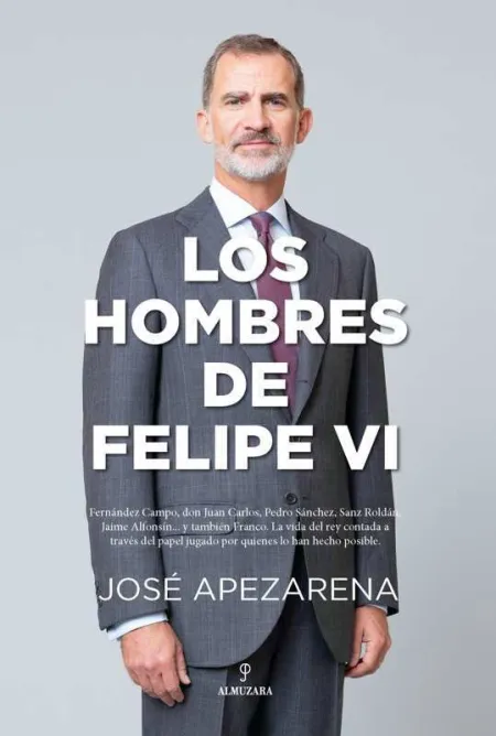 Hombres de Felipe Vi, los