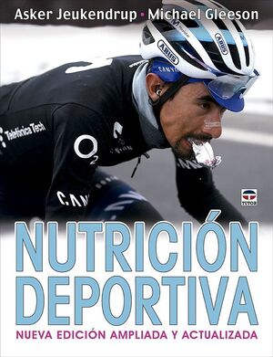 NUTRICIÓN DEPORTIVA. NUEVA EDICIÓN AMPLIADA Y ACTUALIZADA