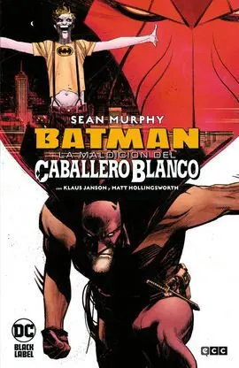 Batman: la Maldición del Caballero Blanco