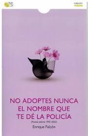 NO ADOPTES NUNCA EL NOMBRE QUE TE DÉ LA POLICÍA