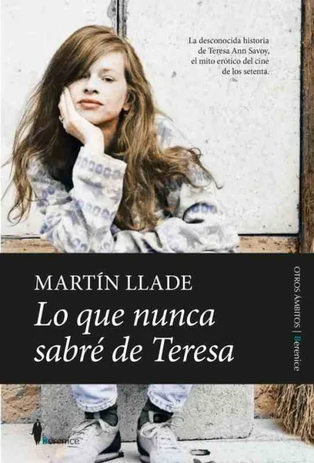 Lo que Nunca Sabre de Teresa