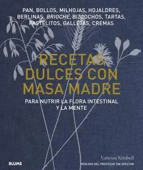 Recetas Dulces con Masa Madre