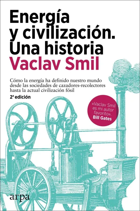 Energía y Civilización. Una Historia
