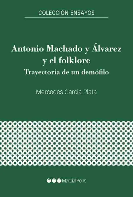 Antonio Machado y Álvarez y el Folklore