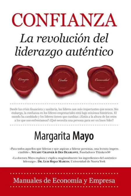 Confianza. La Revolución del Liderazgo Auténtico