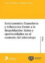Instrumentos Financieros y Tributarios Frente a la Despoblacion Retos y Oportuni