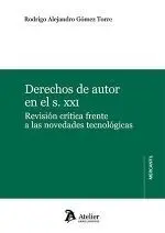 Derechos de Autor en el S. xxi Revision Critica Frente a las Novedades Tecnologicas
