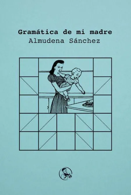 Gramática de mi Madre