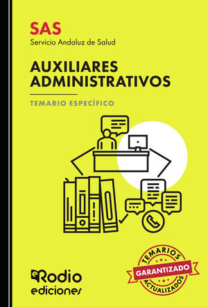 AUXILIARES ADMINISTRATIVOS. TEMARIO ESPECÍFICO. SERVICIO ANDALUZ DE SALUD