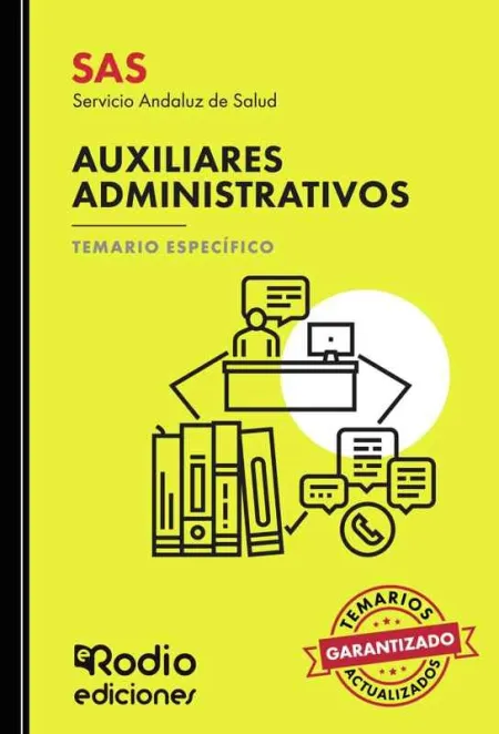 Auxiliares Administrativos. Temario Específico. Servicio Andaluz de Salud