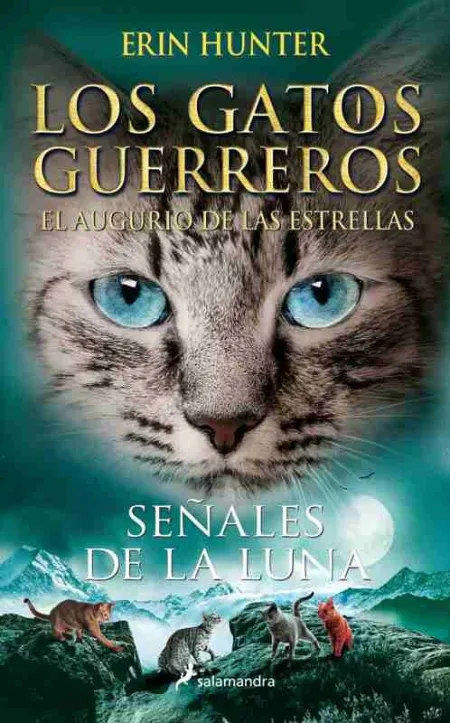 Señales de la Luna (Los Gatos Guerreros el Augurio de las Estrellas 4)
