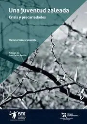 Una Juventud Zaleada. Crisis y Precariedades
