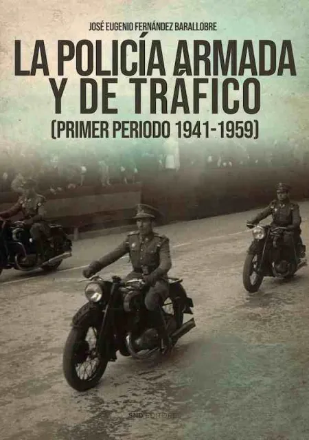 La Policía Armada y de Tráfico