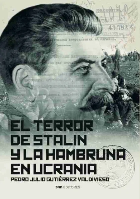 El Terror de Stalin y la Hambruna en Ucrania