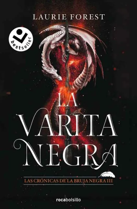La Varita Negra. Las Crónicas de la Bruja Negra Iii