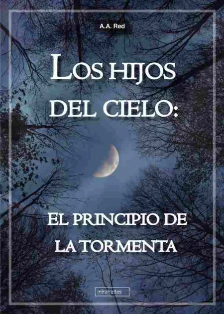 Los Hijos del Cielo. El Principio de la Tormenta