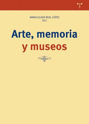 ARTE, MEMORIA Y MUSEOS