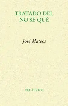 Tratado del no sé qué