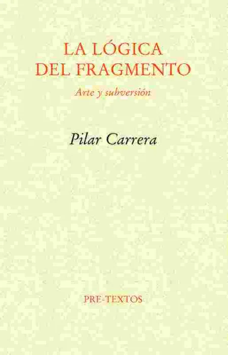La Lógica del Fragmento