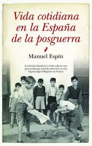 Vida Cotidiana en la España de la Posguerra