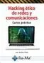 Hacking Etico de Redes y Comunicaciones
