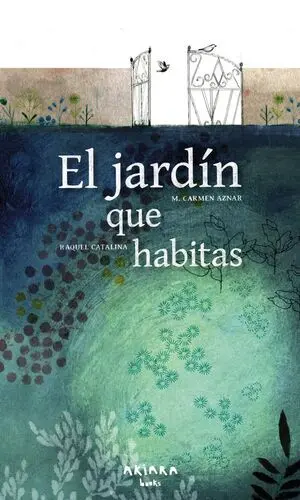 El Jardin que Habitas