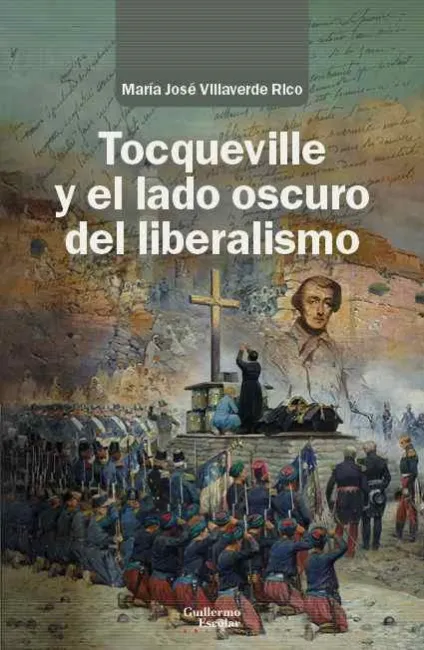 Tocqueville y el Lado Oscuro del Liberalismo