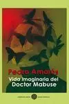 Vida Imaginaria del Doctor Mabuse