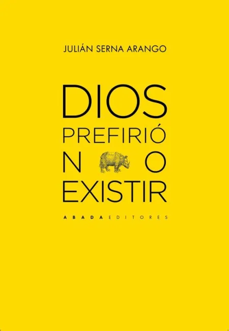 Dios Prefirió no Existir