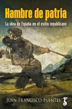 Hambre de Patria (Premio Nacional de Historia 2025)