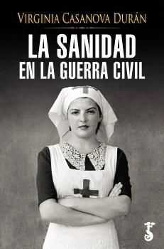 SANIDAD EN LA GUERRA CIVIL, LA