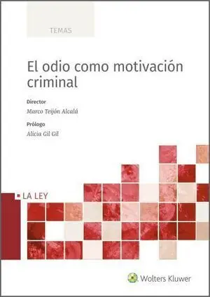 El Odio Como Motivación Criminal