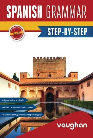 Spanish Grammar Step-By-Step