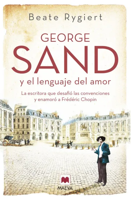 George Sand y el Lenguaje del Amor