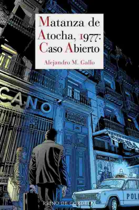 Matanza de Atocha, 1977: Caso Abierto