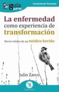 Guíaburros la Enfermedad Como Experiencia de Transformación