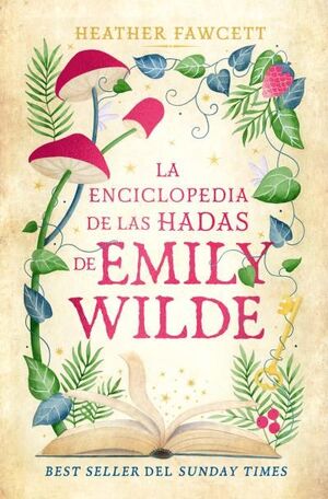 LA ENCICLOPEDIA DE HADAS DE EMILY WILDE