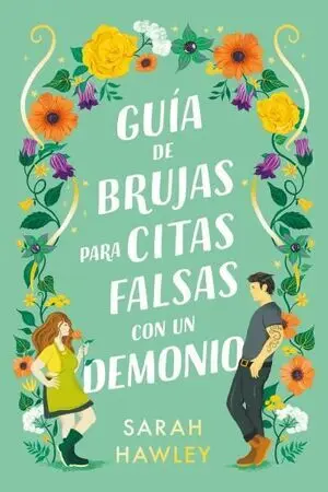 Guía de Brujas para Citas Falsas con un Demonio