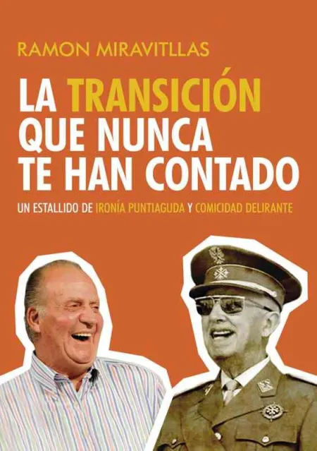 La Transición que Nunca te Han Contado