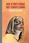 Dos o Tres Cosas que Tengo Claras