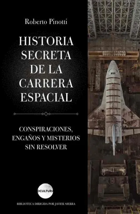 Historia Secreta de la Carrera Espacial